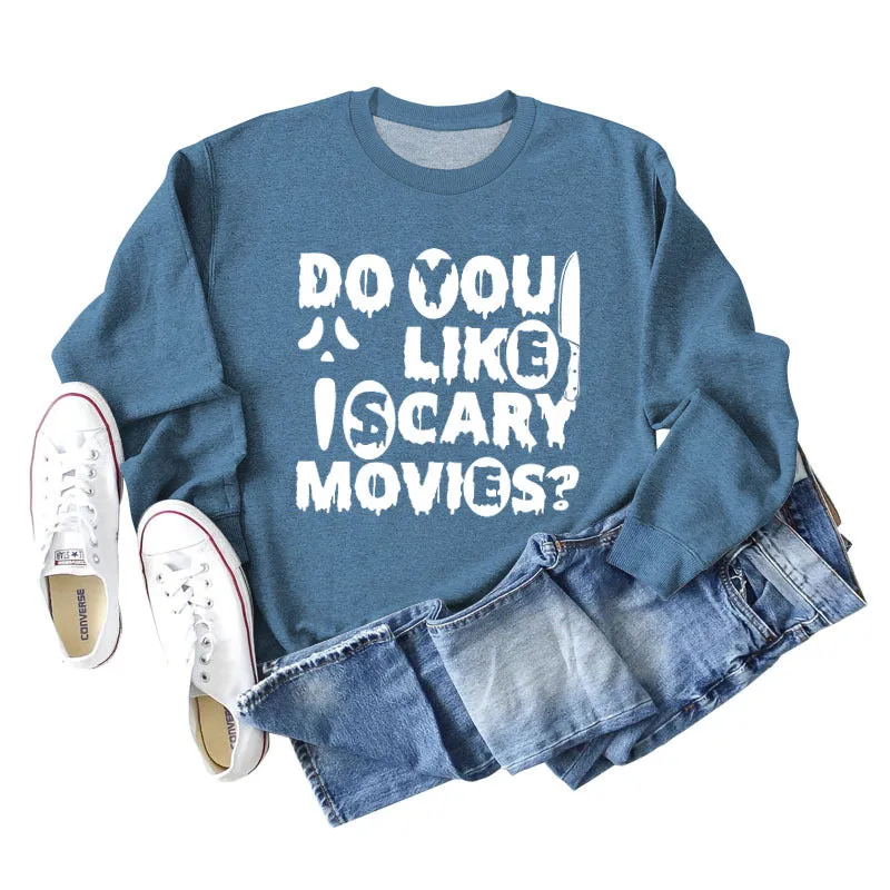 Do You Like lscary Movies Letters Loose Long-sleeved Large Size Sweater Women