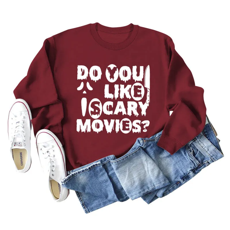 Do You Like lscary Movies Letters Loose Long-sleeved Large Size Sweater Women