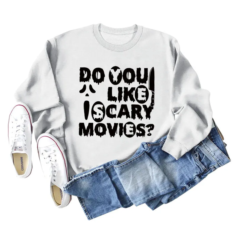 Do You Like lscary Movies Letters Loose Long-sleeved Large Size Sweater Women