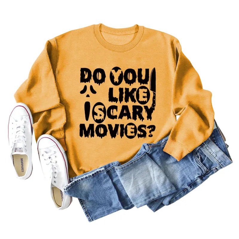 Do You Like lscary Movies Letters Loose Long-sleeved Large Size Sweater Women